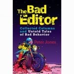 MO Book Review: The Bad Editor – Collected Columns and Untold Tales of Bad Behavior